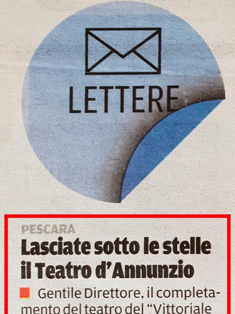 Lettera di Maurizio Biondi - Lasciate sotto le stelle il Teatro D'Annunzio